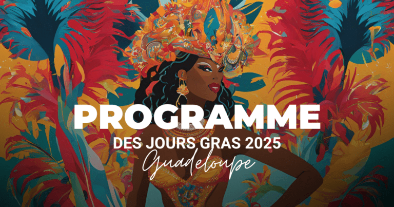 Programme des jours gras du Carnaval de Guadeloupe 2025